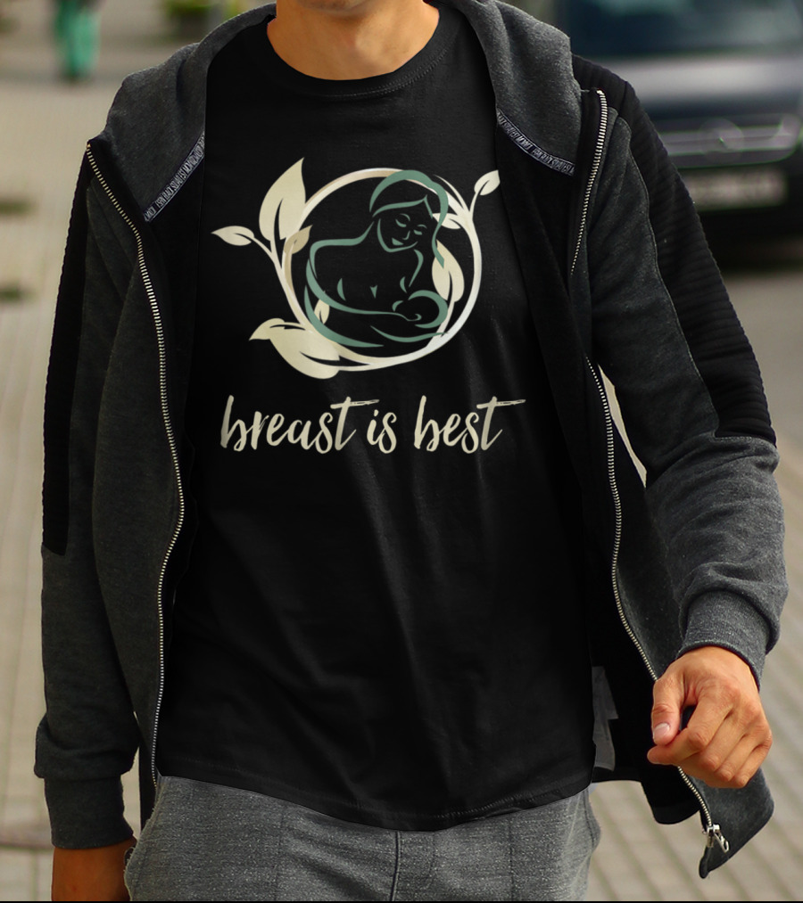 Breast Is Best With Breastfeeding Mother And Infant In Leaf Circle T-Shirt