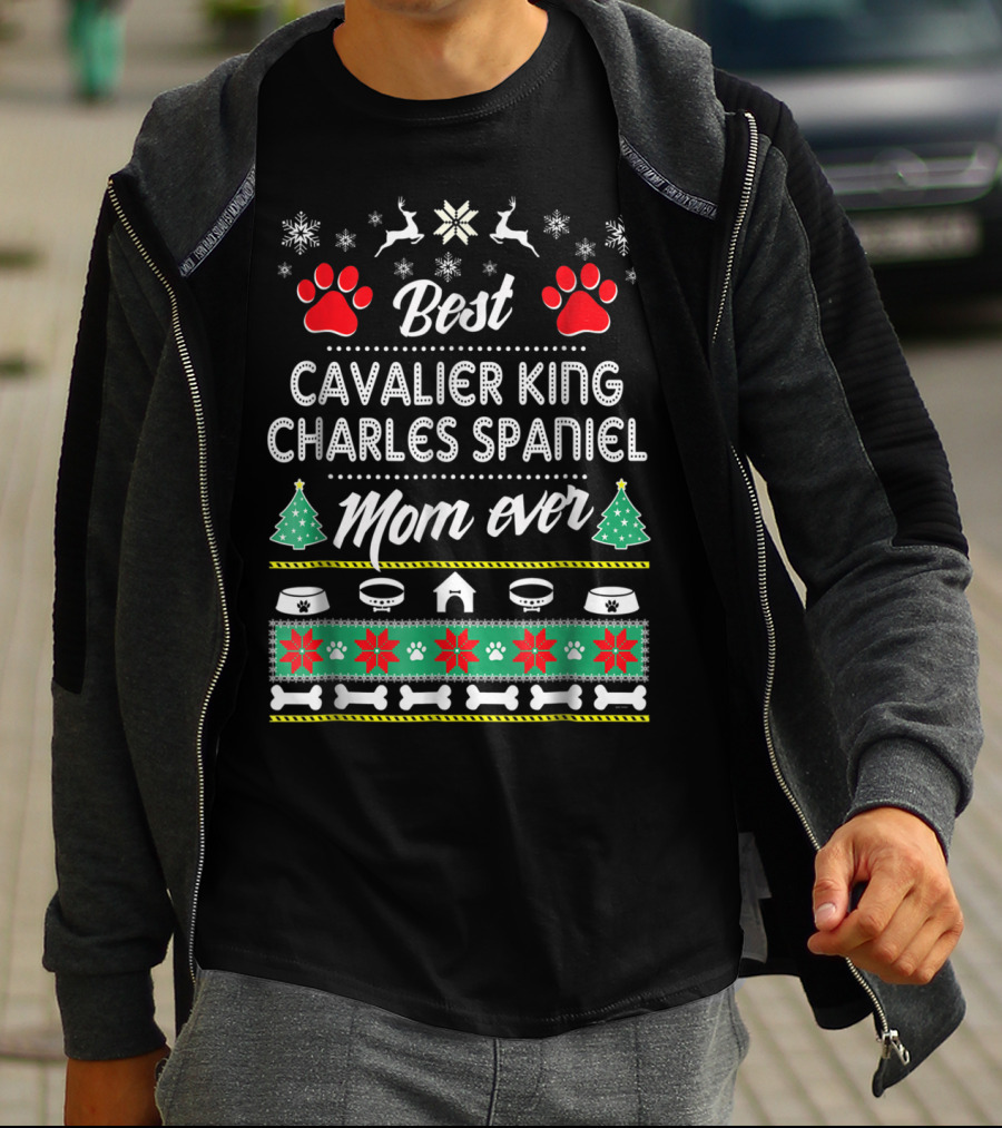 Best Cavalier King Charles Spaniel Mom Ever Christmas Paws Reindeer Snowflakes Holiday Trees T-Shirt