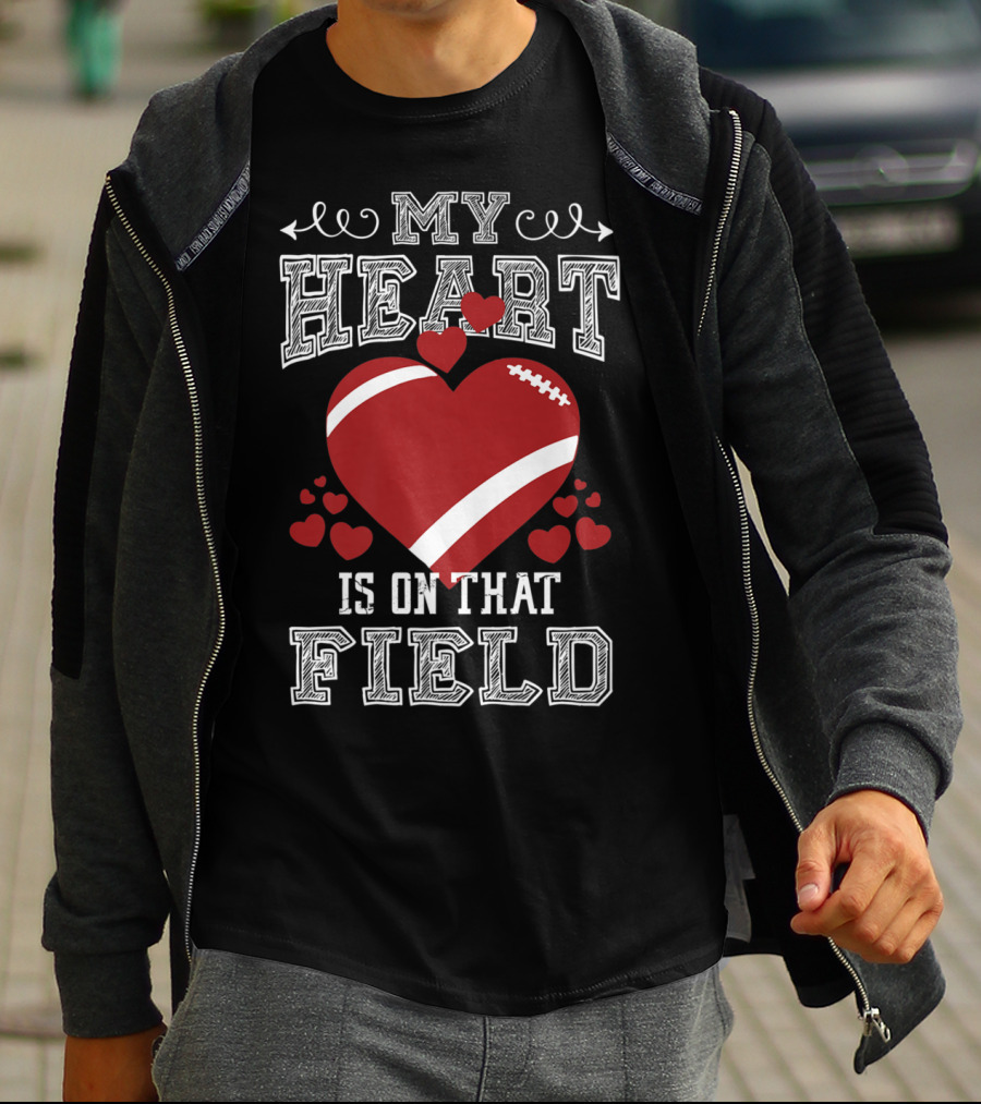My Heart Is On That Field Football Fan Mom96 T-Shirt