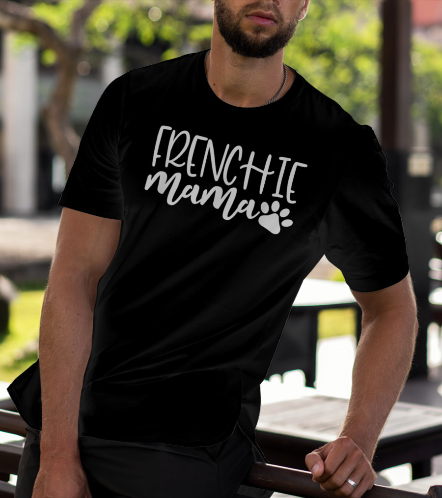 Frenchie Mama Women French Bulldog Dog Paw Prints T-Shirt