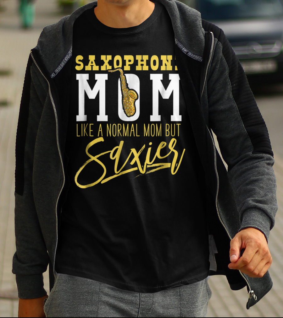 Saxophone Mom Like A Normal Mom But Saxier T-Shirt