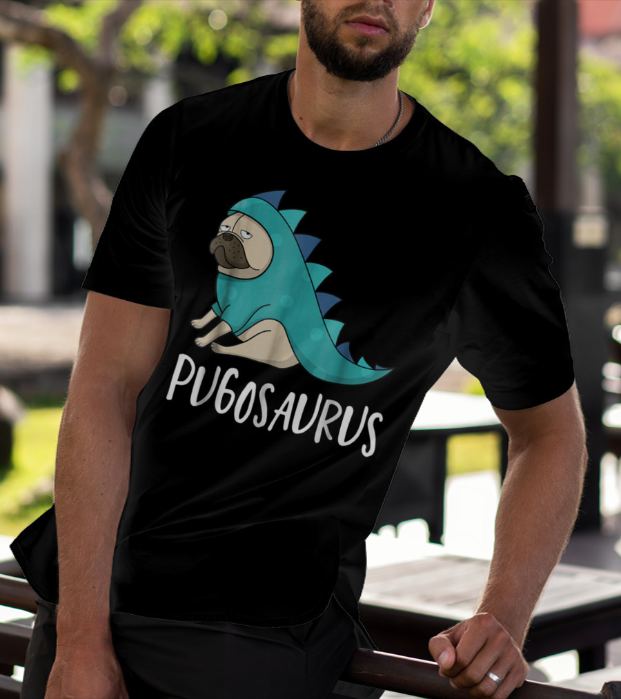 Pugosaurus Funny Pug Dog Mom Dino Dinosaur Puppy Lover T-Shirt