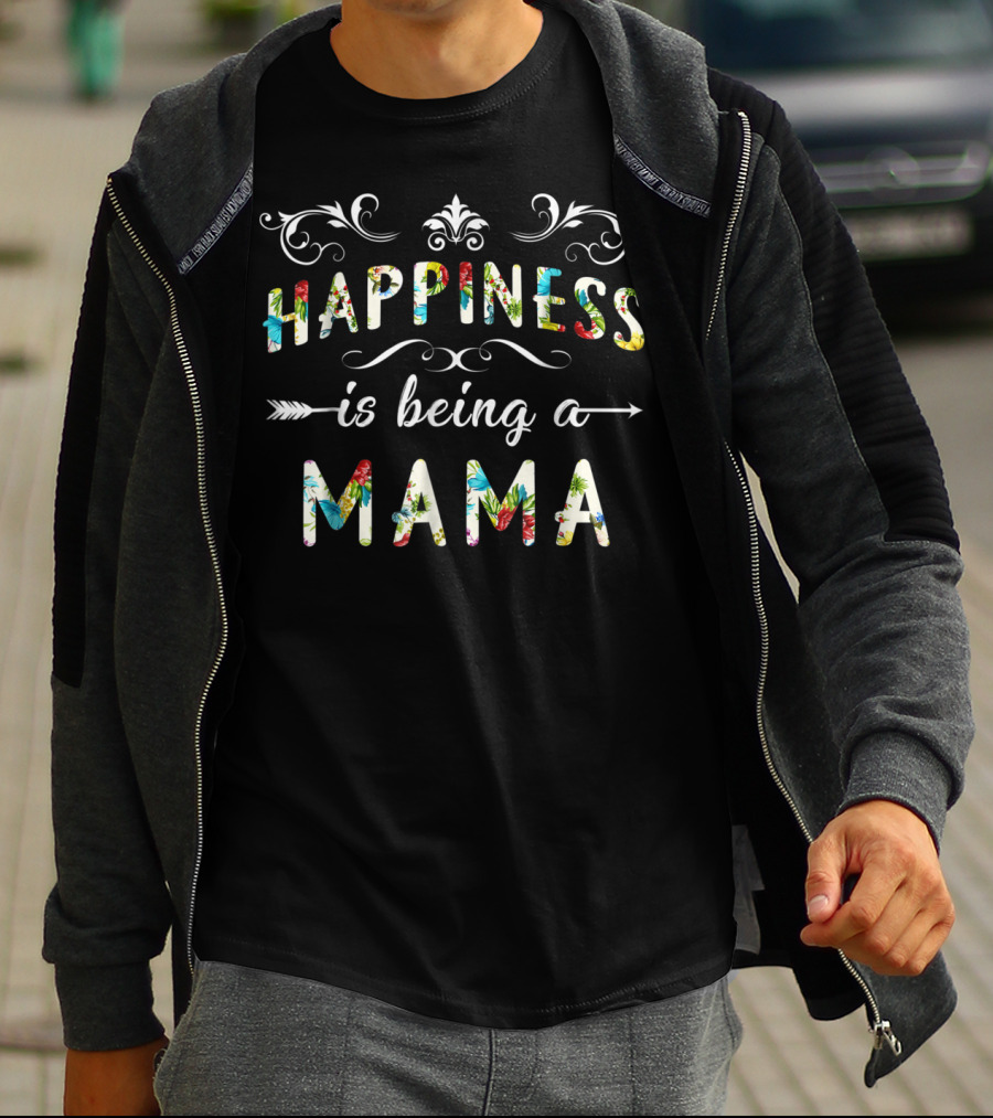 Happiness Is Being A Mama Floral Text With Decorative Swirls And Arrows T-Shirt