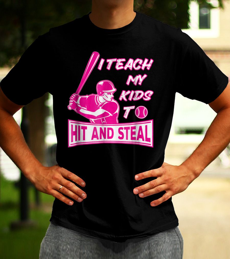 I Teach My Kids To Hit And Steal Baseball Mom Player Iconic T-Shirt