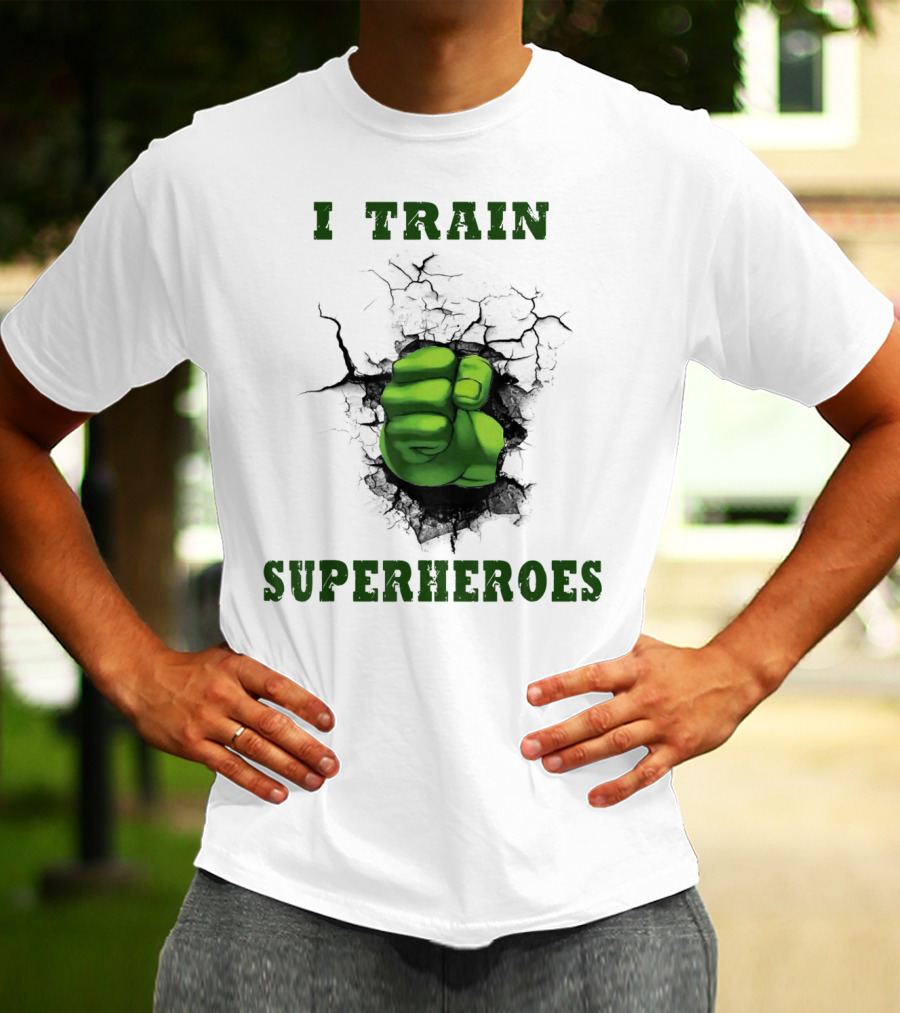 I Train Superheroes Mom Teacher Women Men46 Green Fist Cracking Ground T-Shirt