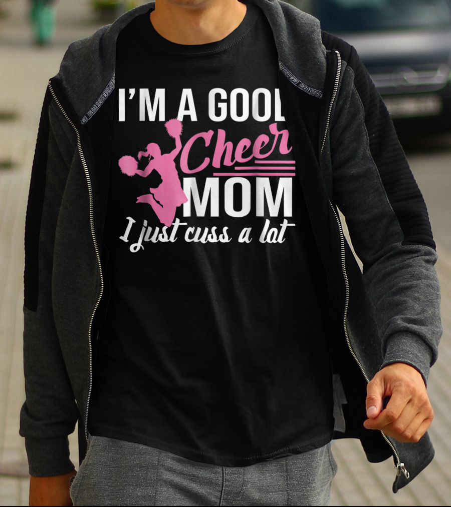 I'm A Good Cheer Mom I Just Cuss A Lot Pink Pom Poms T-Shirt