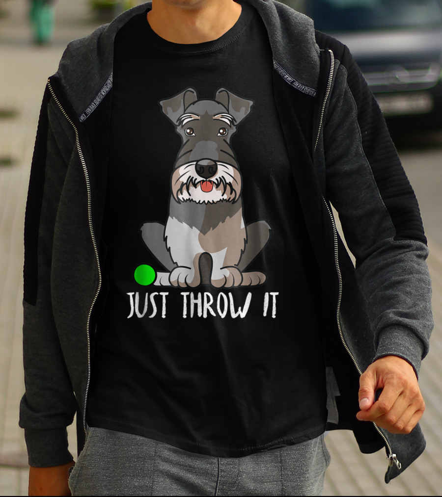 Just Throw It Miniature Schnauzer Cute Dog Owner With Green Ball T-Shirt