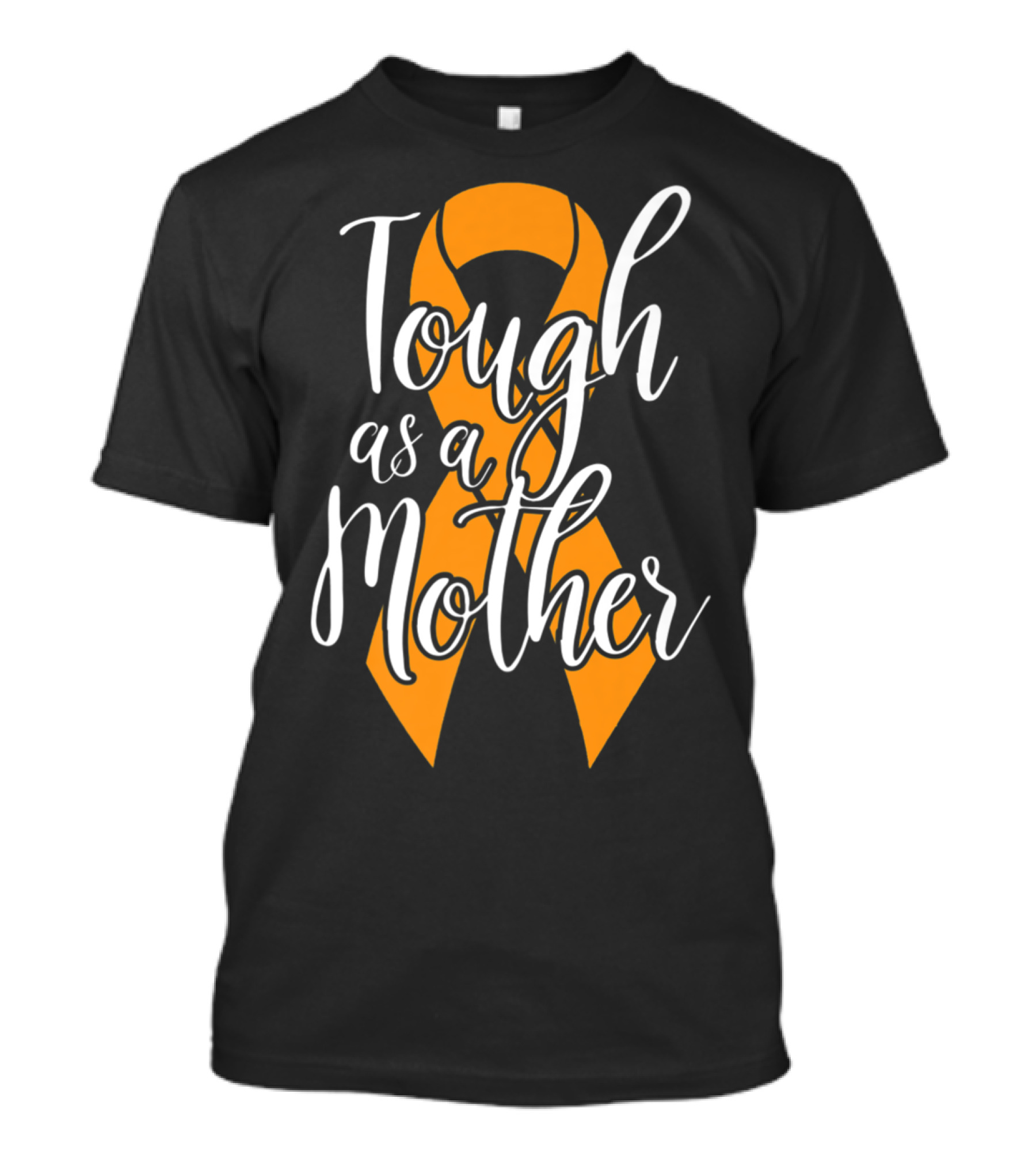 Tough As A Mother Kidney Cancer Awareness Ribbon Mom T-Shirt