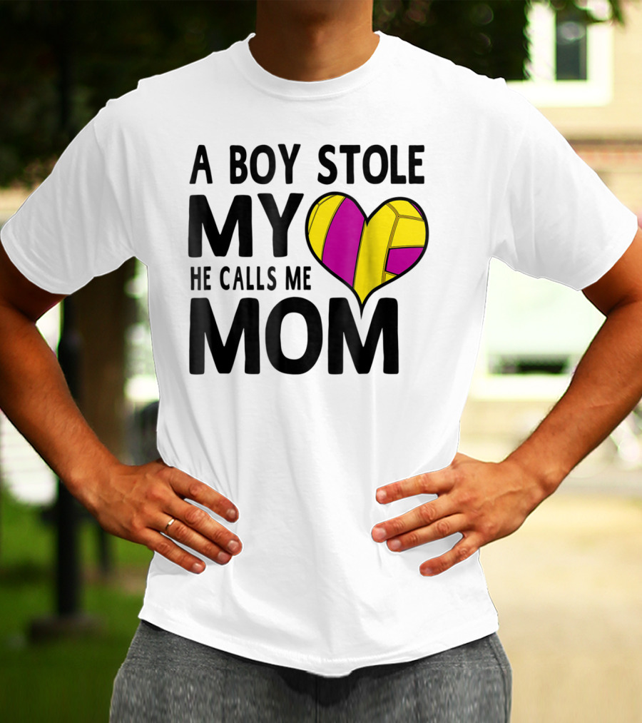 A Boy Stole My Heart He Calls Me Mom Volleyball Heart T-Shirt