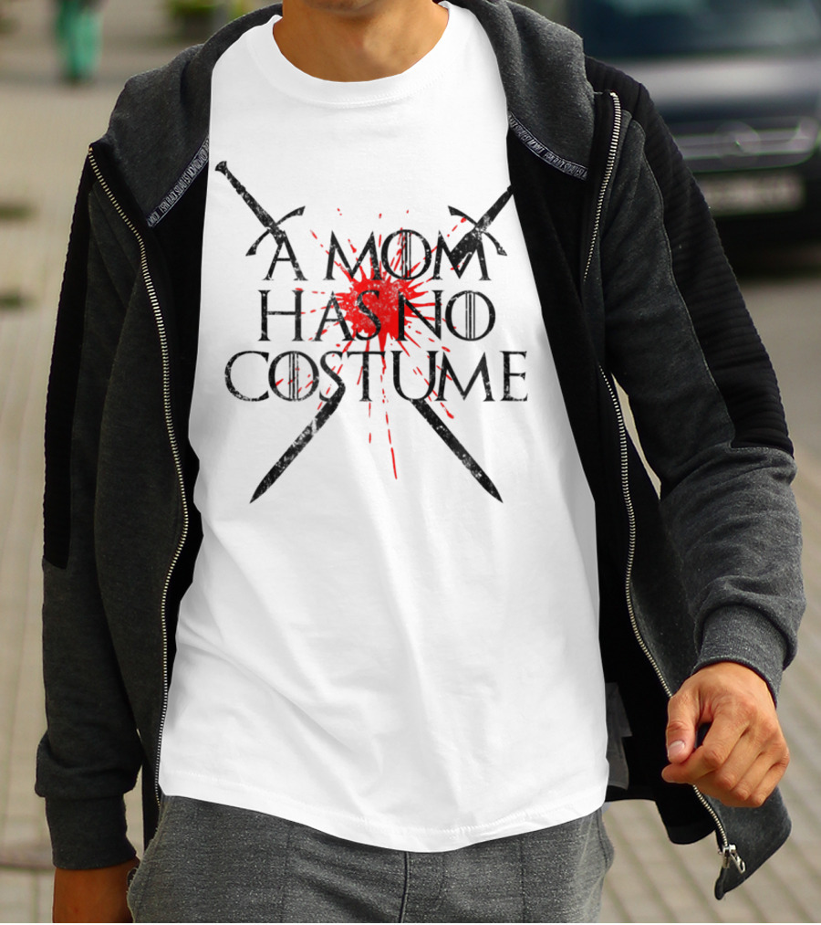 A Mom Has No Costume Funny Halloween Crossed Sword Red Blood-Splatter T-Shirt