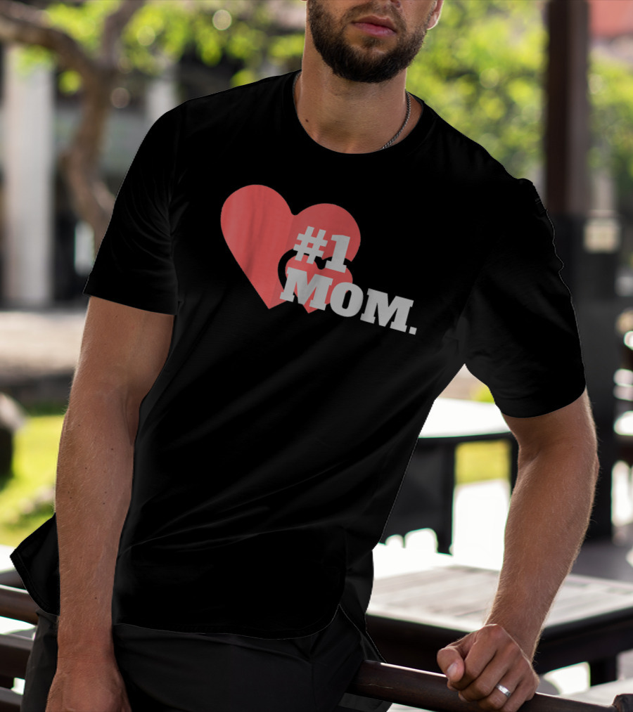 1 Mom Heart Design The Best Mother 16 T-Shirt