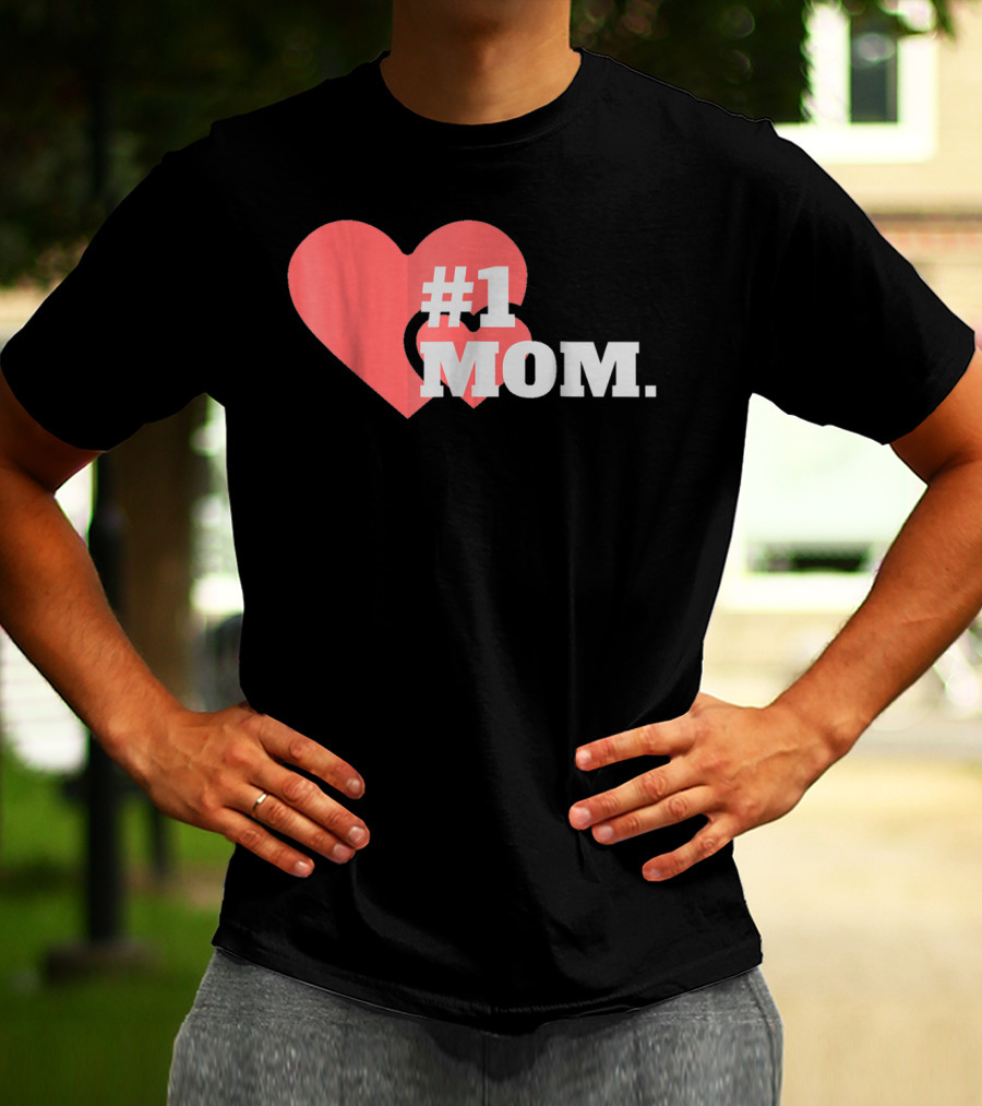 1 Mom Heart Design The Best Mother 16 T-Shirt