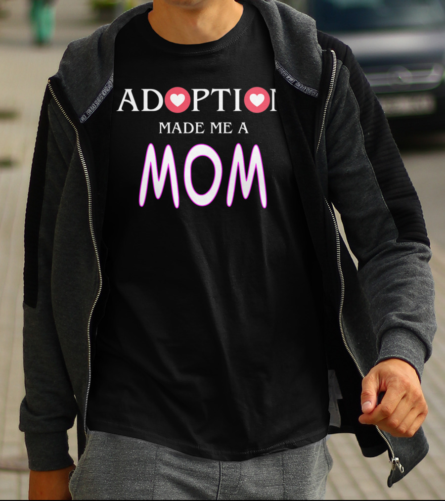 Adoption Made Me A Mom Hearts Gotcha Day T-Shirt