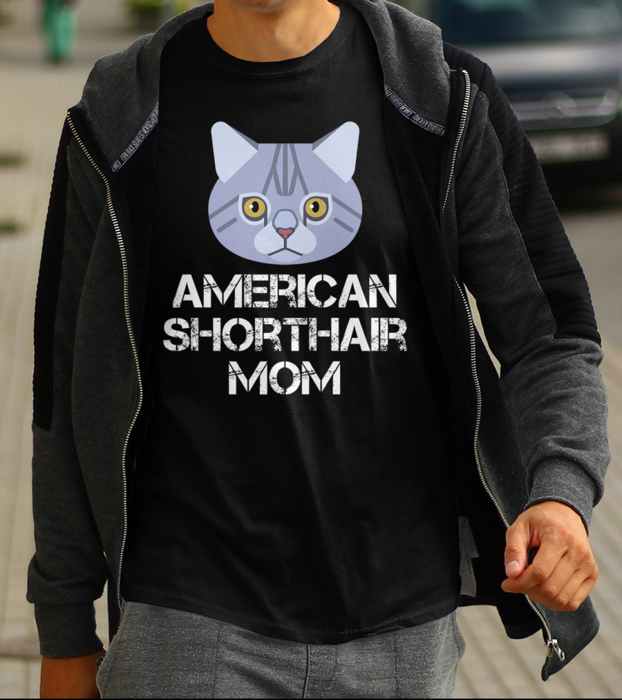 American Shorthair Mom Cat Owner T-Shirt
