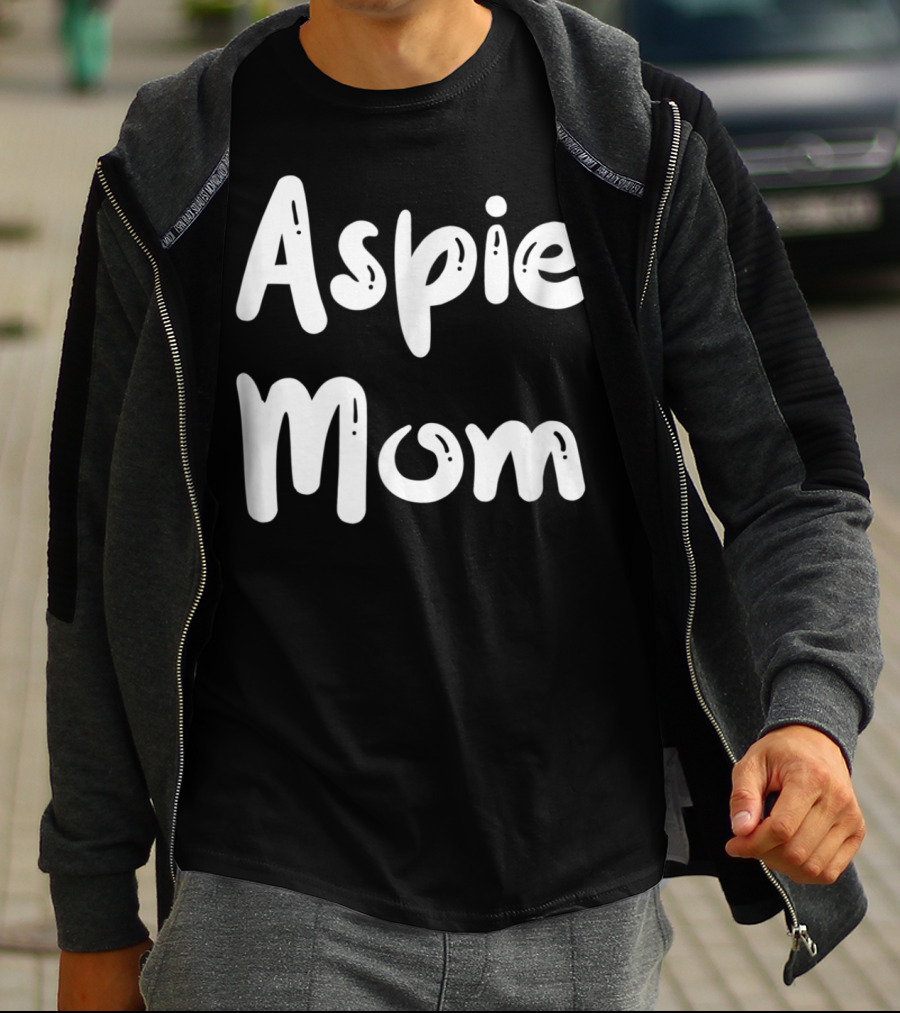 Aspie Mom For Aspergers Mother Support And Awareness T-Shirt