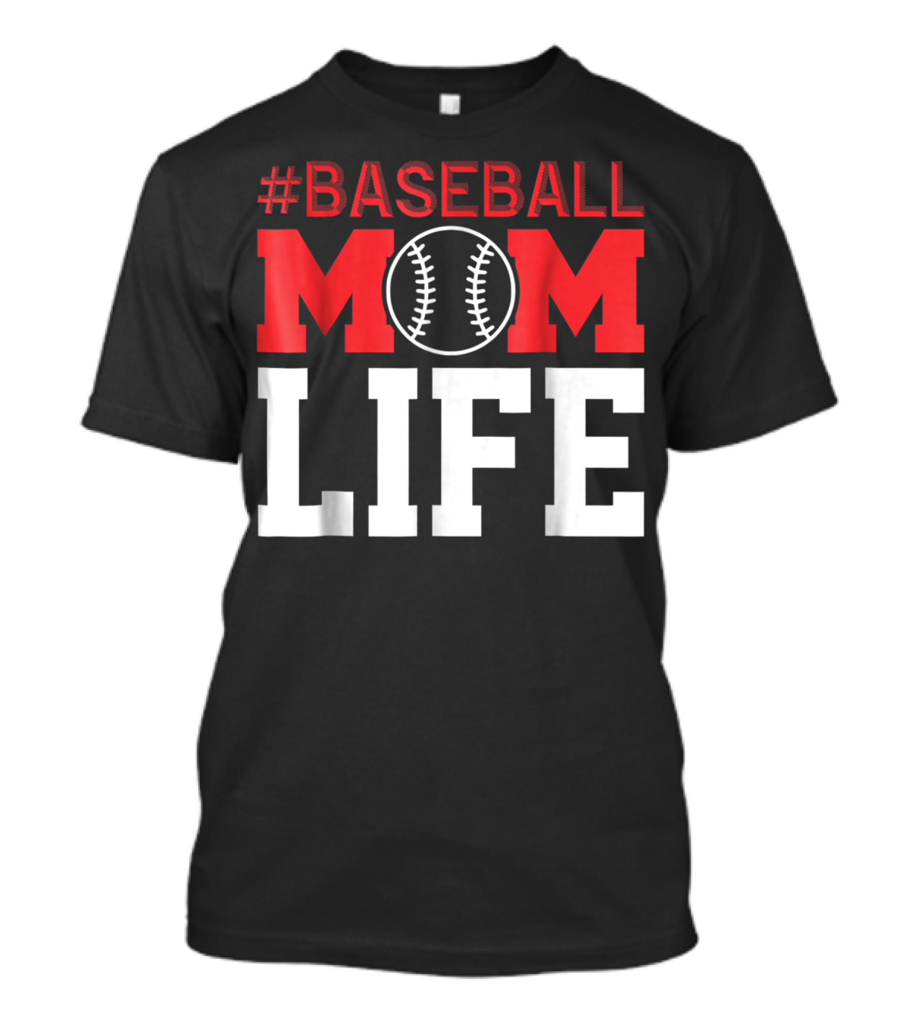 BASEBALL MOM LIFE T-Shirt