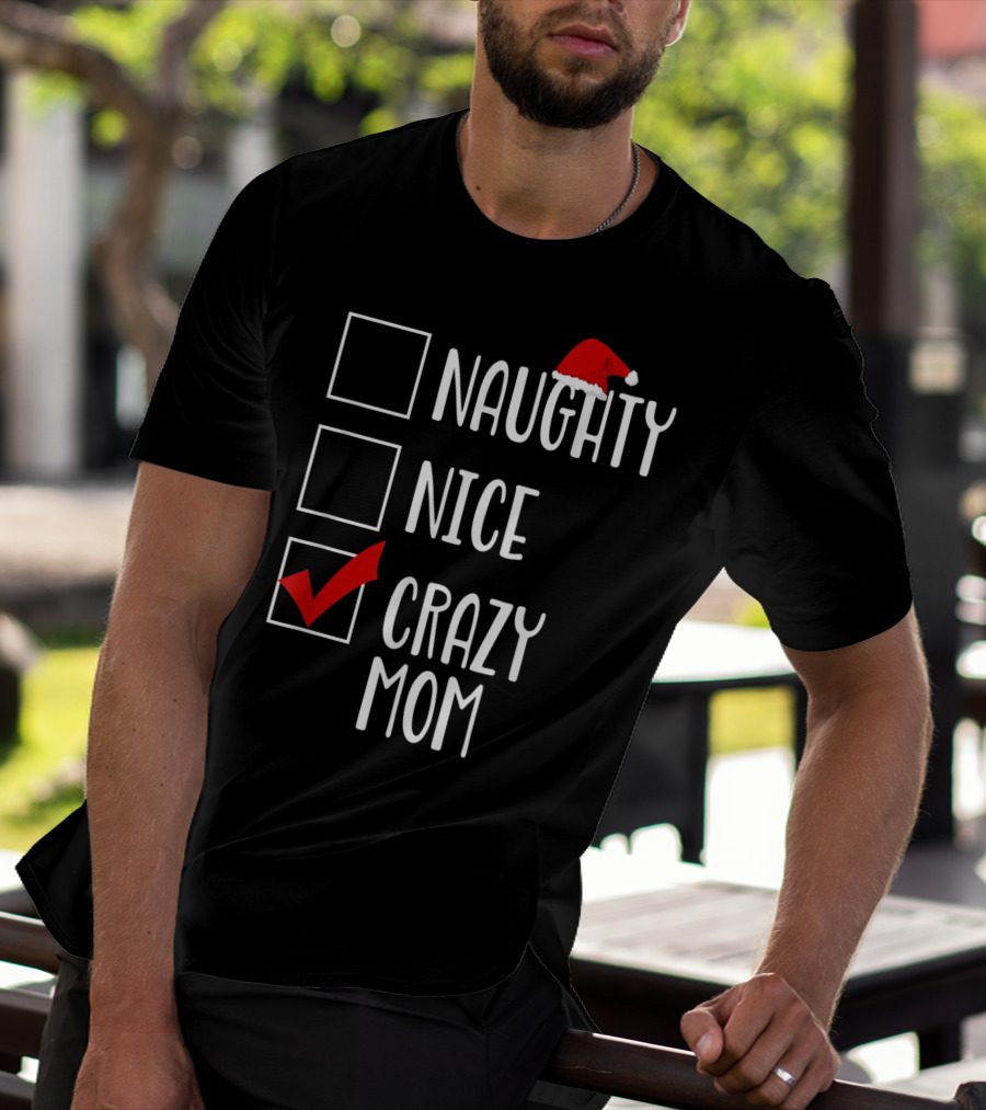 BDAZ Funny Crazy Mom Christmas Naughty Nice Santa Hat Checkmark 18 T-Shirt