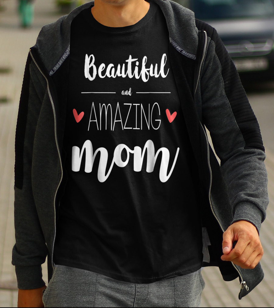 Beautiful Amazing Mom 90 T-Shirt