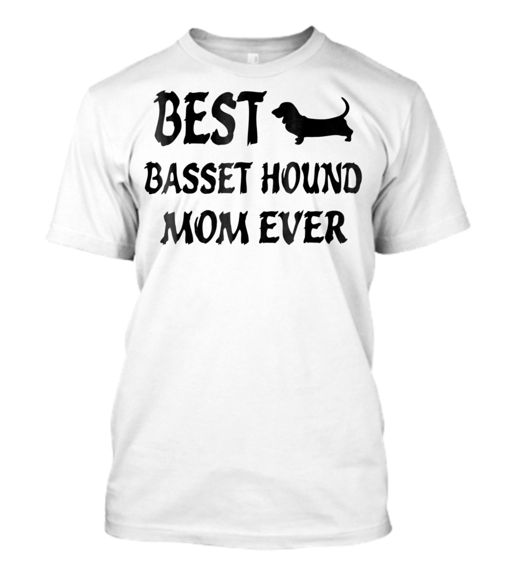 Best Basset Hound Mom Ever Basset Hound T-Shirt
