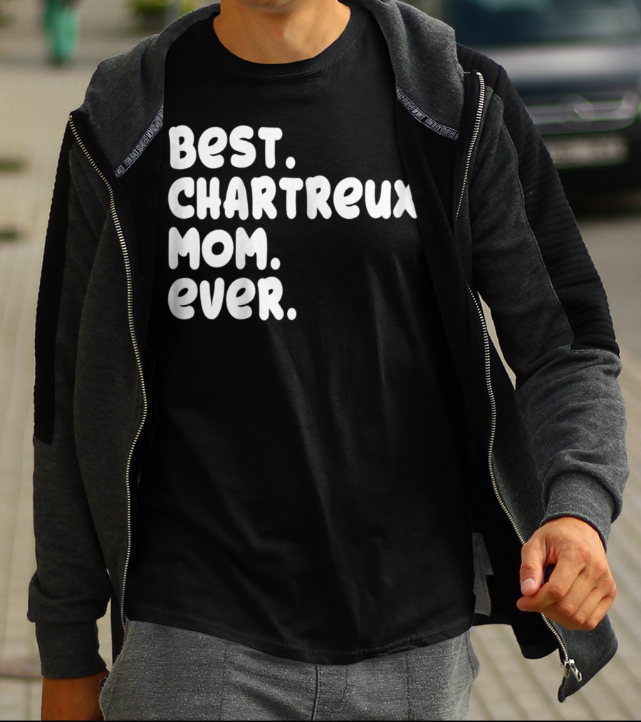Best Chartreux Mom Ever Proud Owner Kitten Lover59 T-Shirt