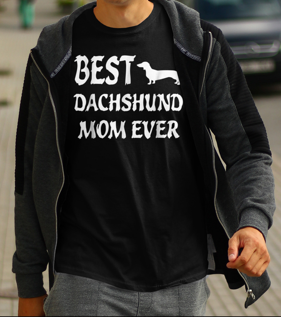 BEST DACHSHUND MOM EVER T-Shirt