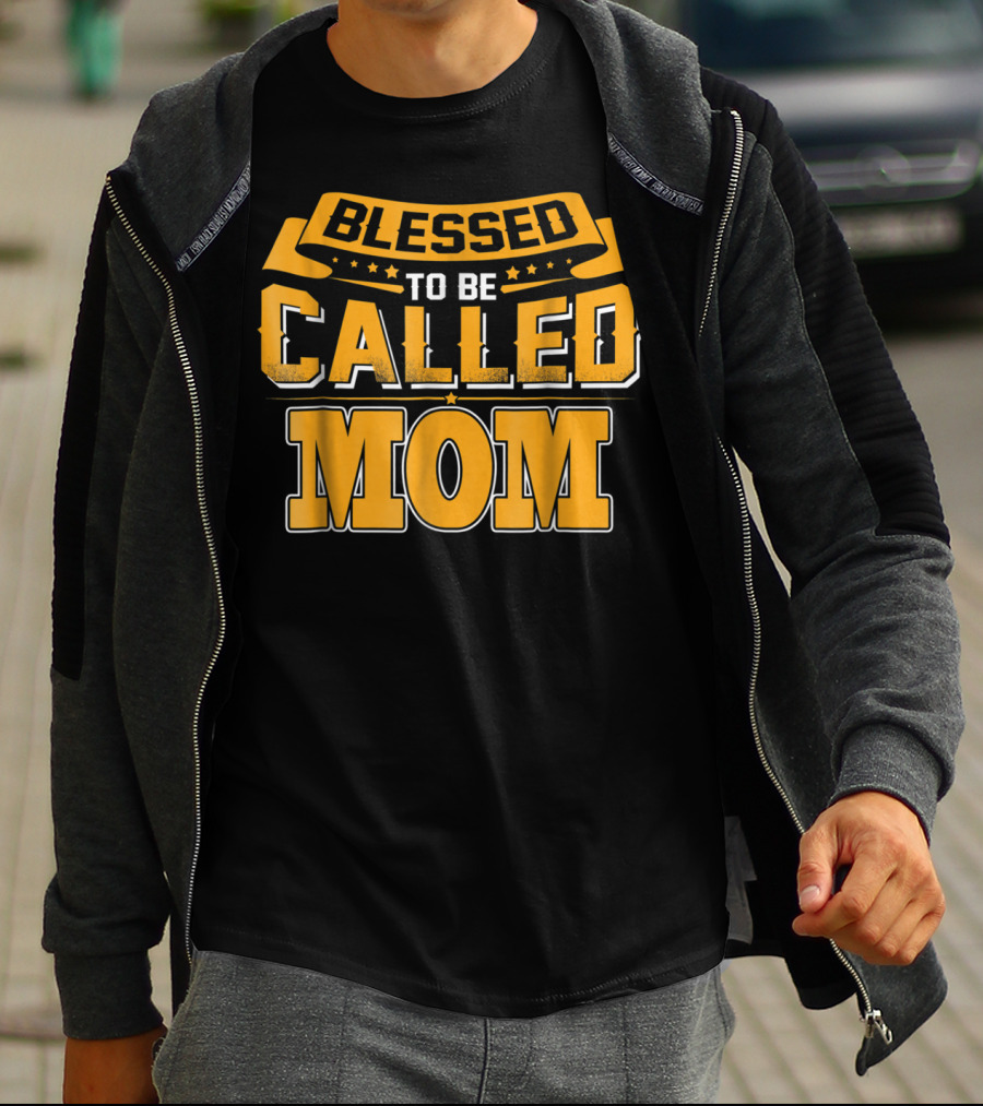 Blessed To Be Called Mom T-Shirt