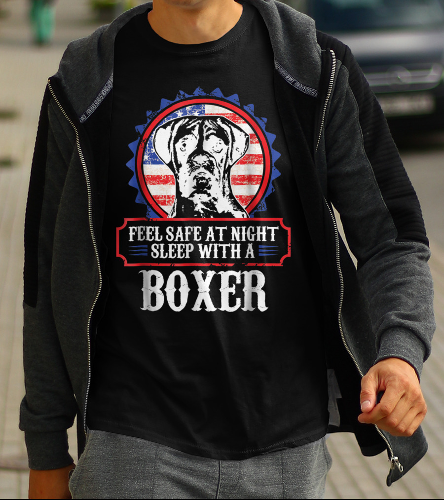 Feel Safe At Night Sleep With A Boxer For Dog Lovers Mom Or Dad T-Shirt