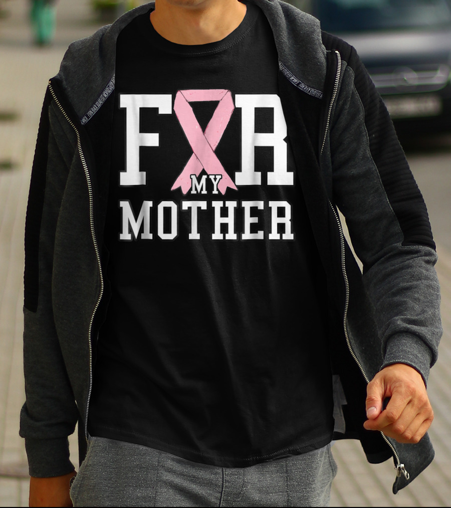 Breast Cancer Awareness Pink Ribbon Support My Mother T-Shirt