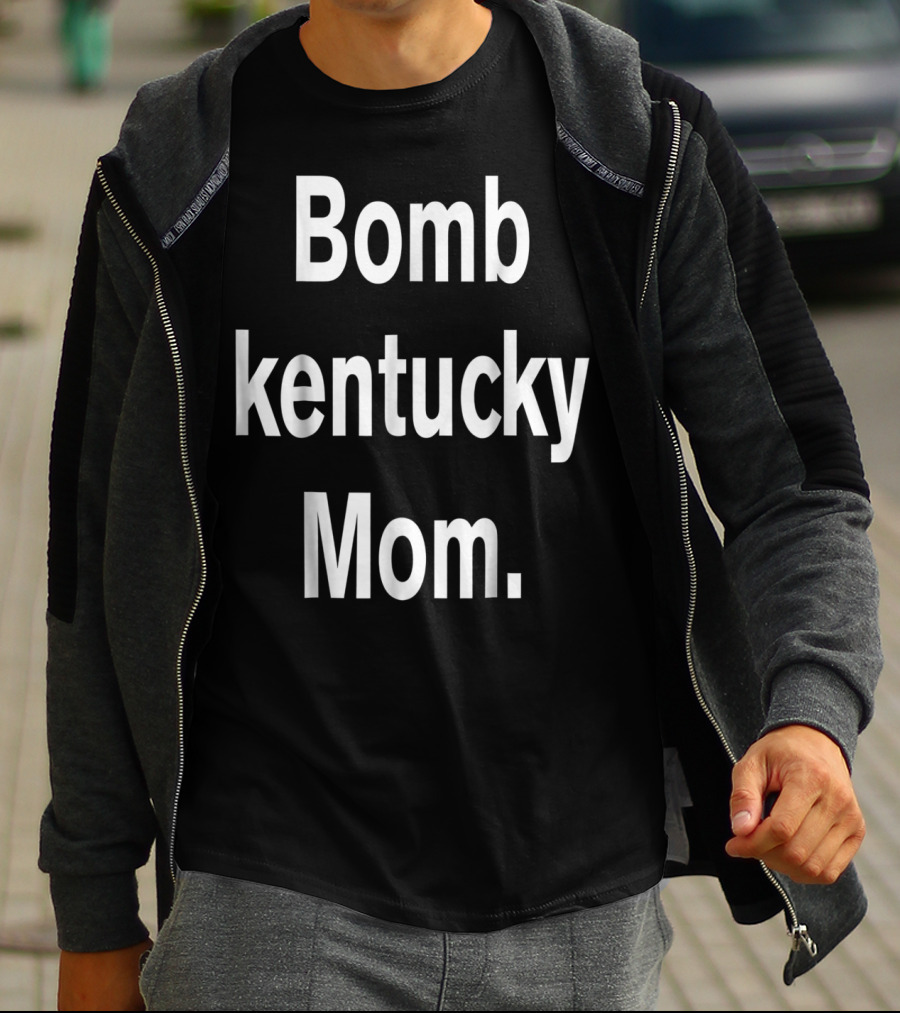 Bomb Kentucky Mom T-Shirt