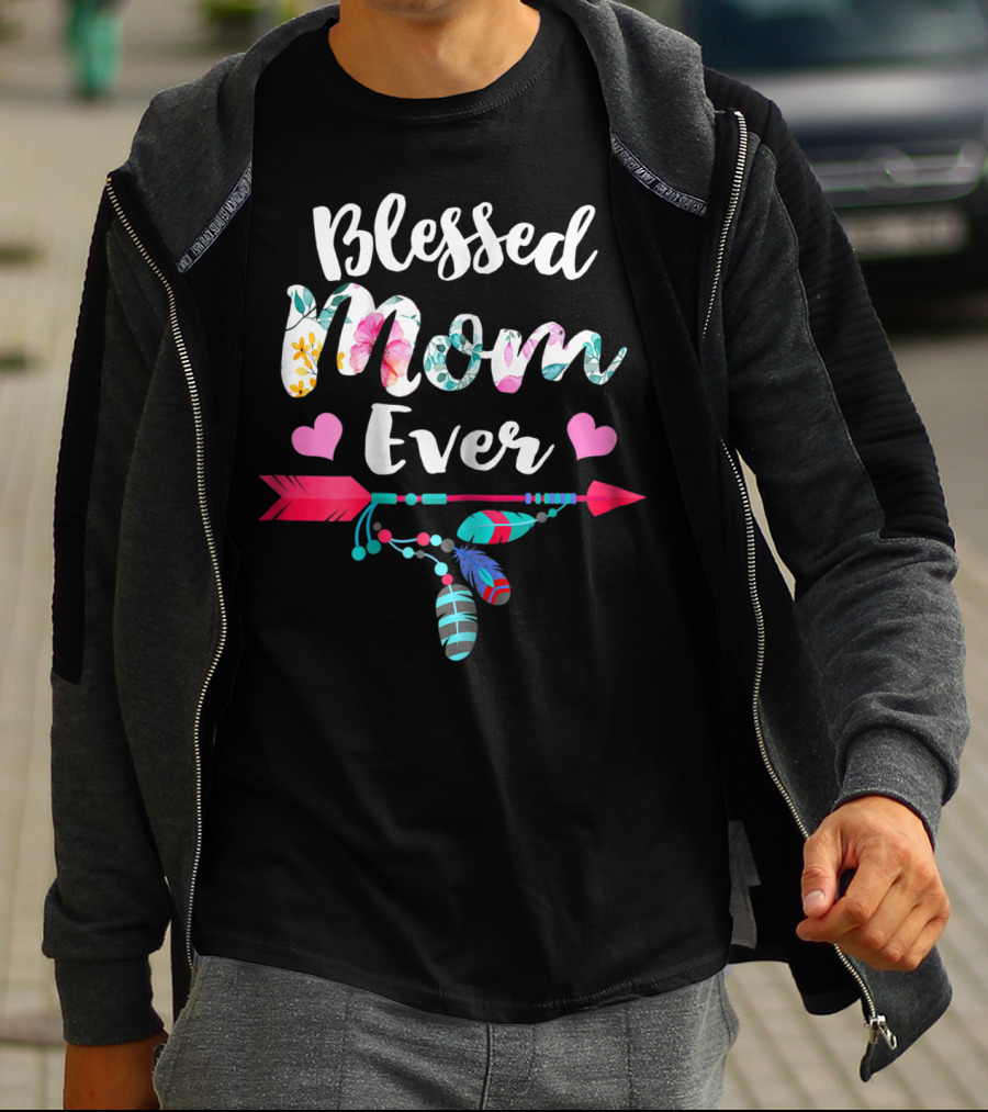 Blessed Mom Ever Floral Arrow Heart Thanksgiving Style31 T-Shirt