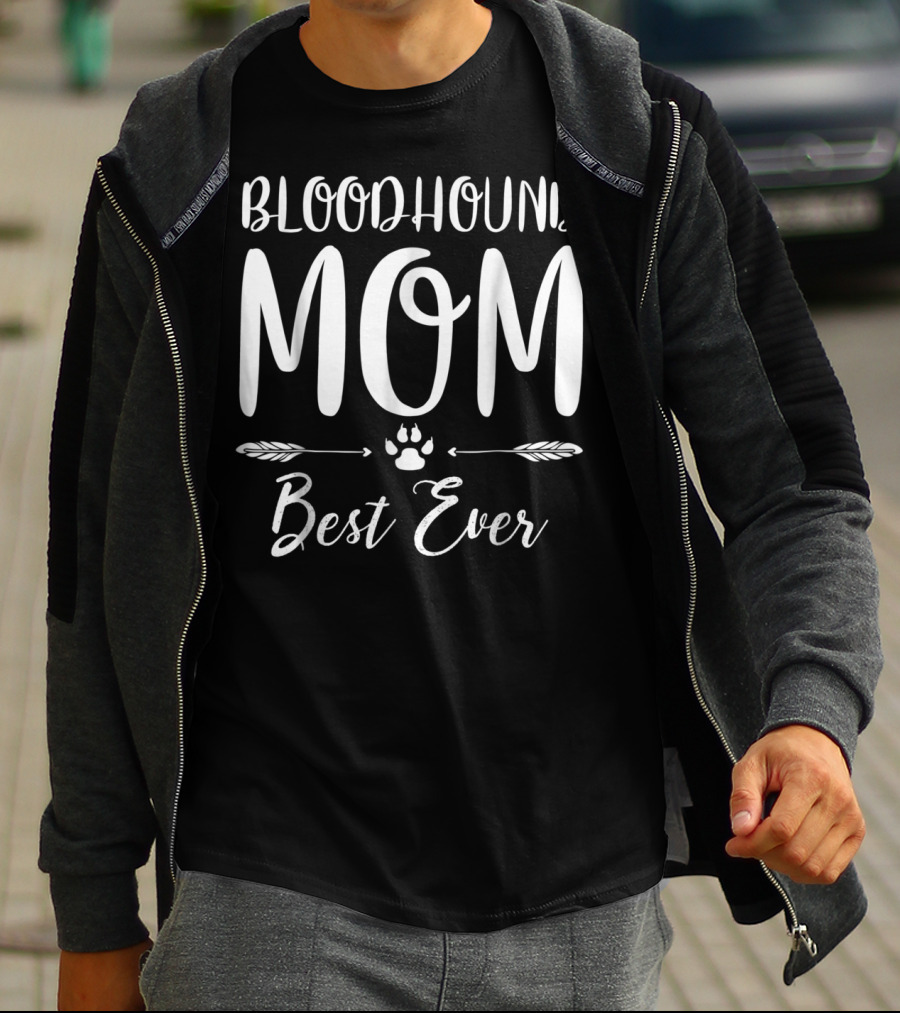 Bloodhound Mom Best Ever T-Shirt