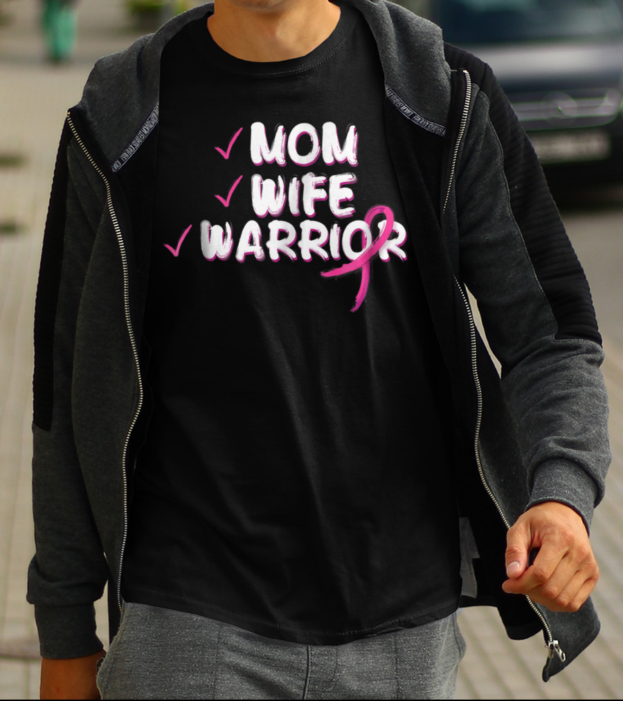 Mom Wife Warrior Pink Ribbon Breast Cancer Survivor T-Shirt