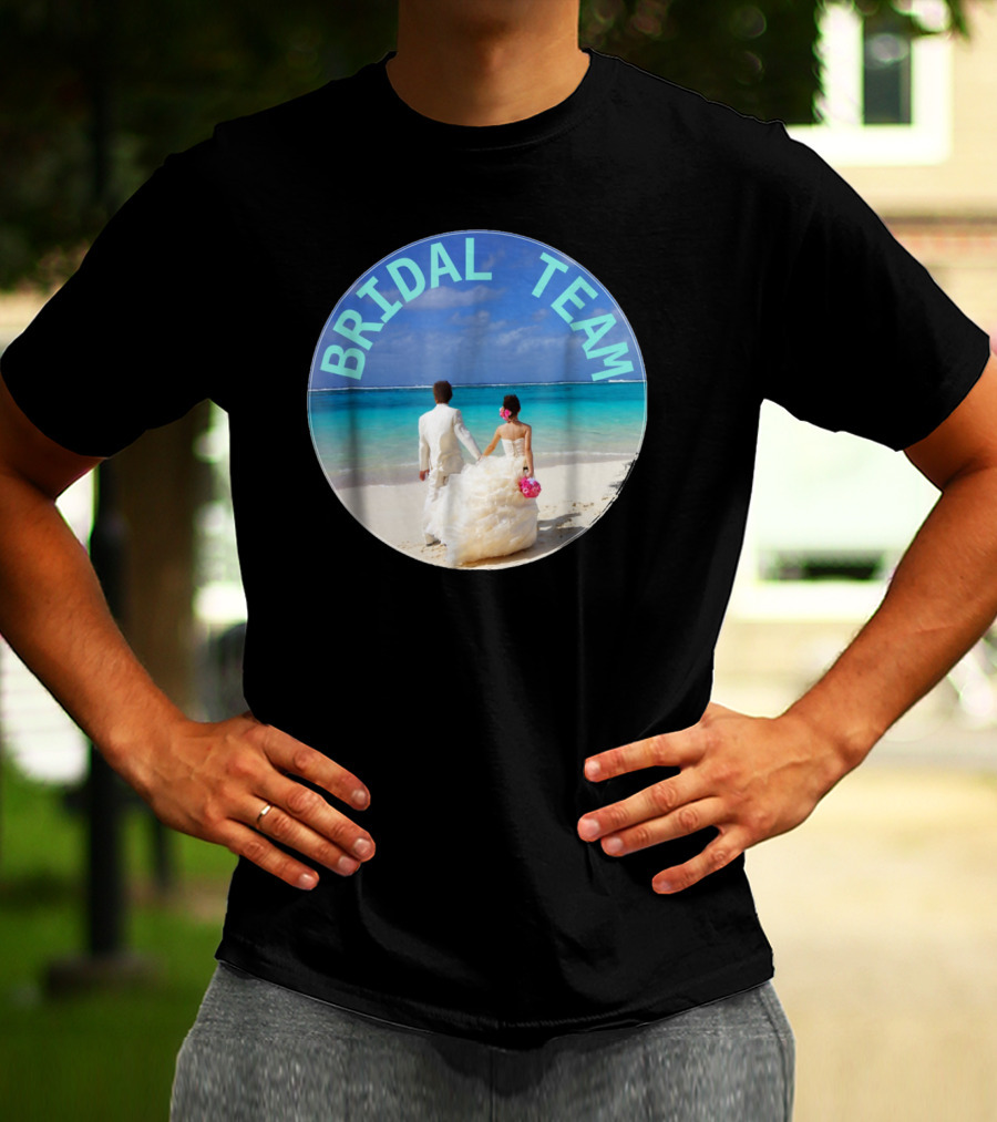 Bridal Team Beach Wedding T-Shirt