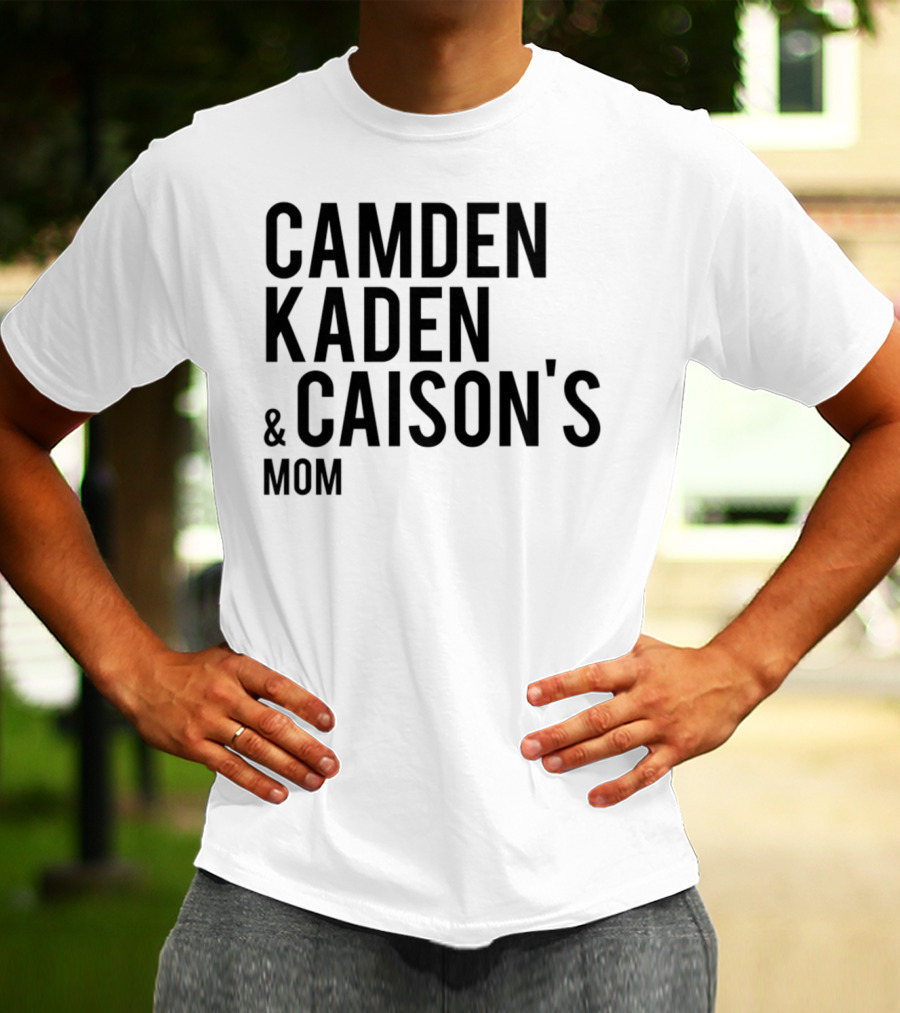 Camden Kaden Caison's Mom T-Shirt
