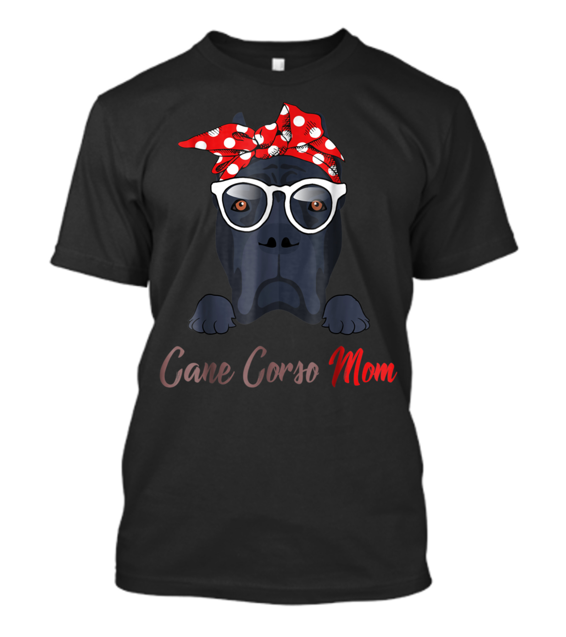 Cane Corso Mom Polka Dot Red Bandana Glasses T-Shirt