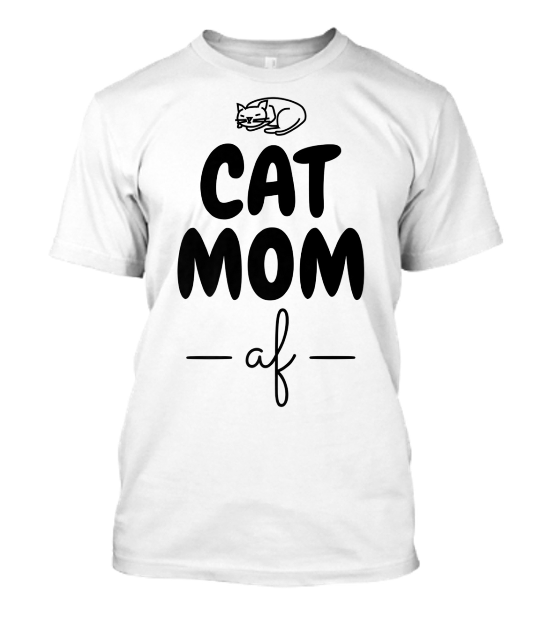 Cat Mom AF Cat Lover Women42 Sleeping Cat T-Shirt