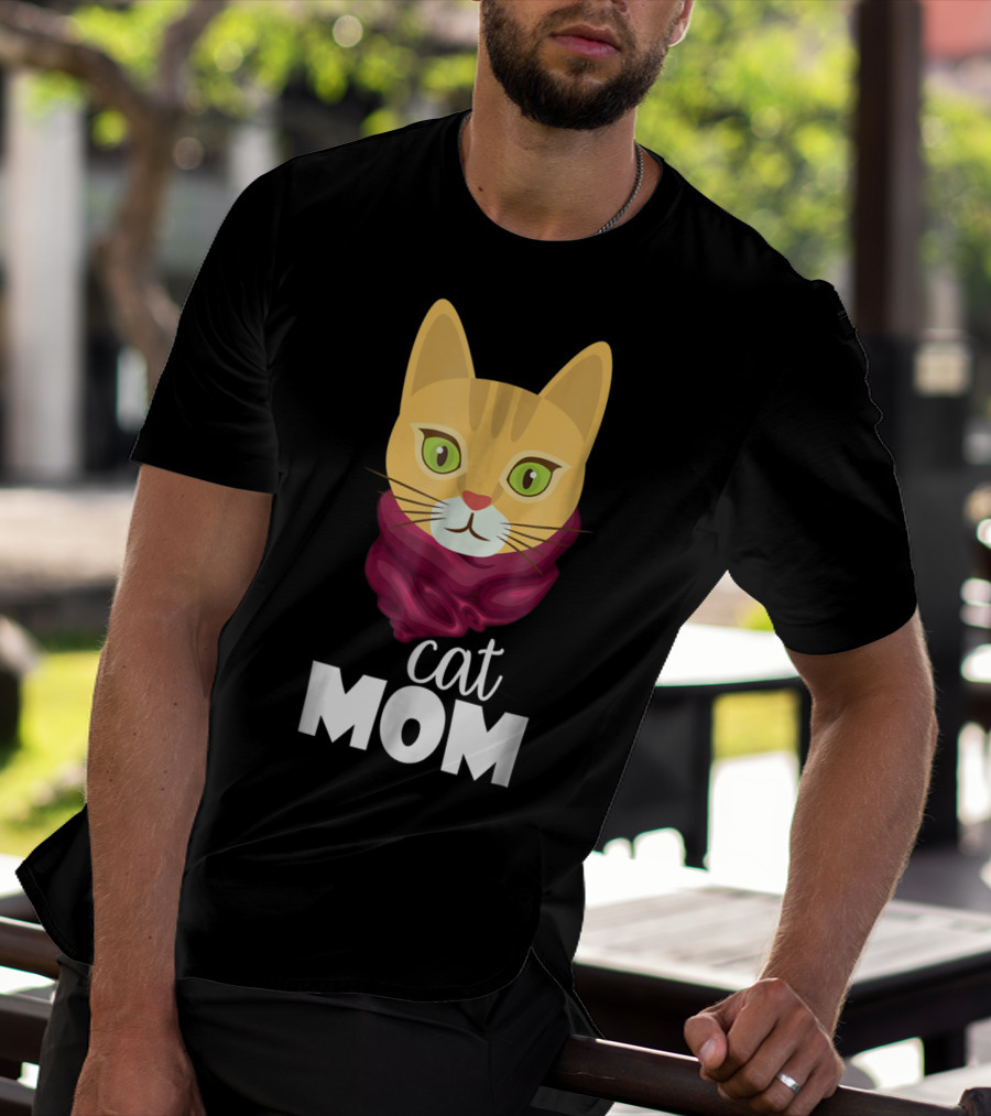 Cat Mom Funny For The Perfect Cat Mom In Your Family T-Shirt