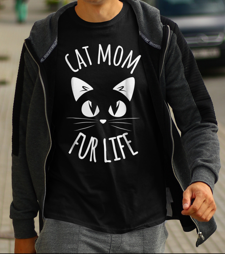 CAT MOM FUR LIFE Funny Mommy Pet Lover Mama Cat Face T-Shirt