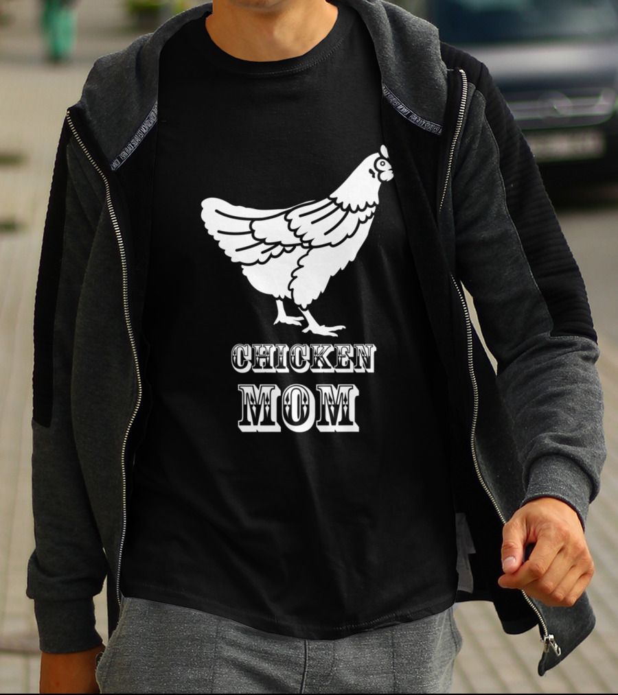 Chicken Mom Poultry Love Chicken Mom T-Shirt