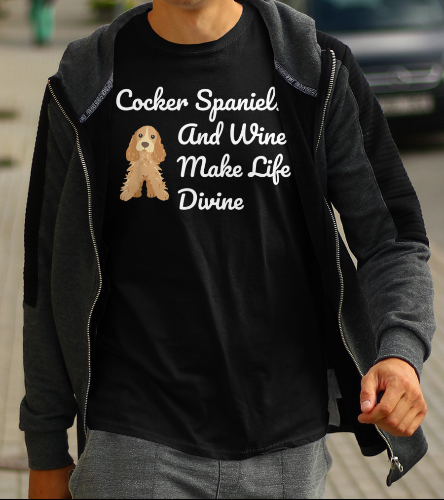 Cocker Spaniels And Wine Make Life Divine Funny Drinking T-Shirt