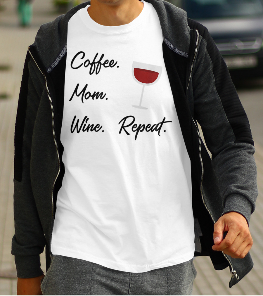 Coffee Mom Wine Repeat Wine Glass Funny T-Shirt