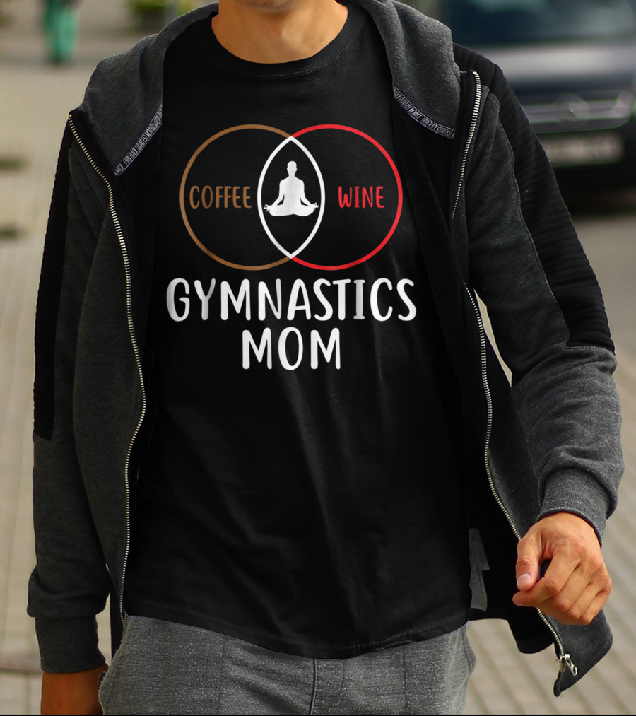Coffee Wine Gymnastics Mom Meditation Circles T-Shirt