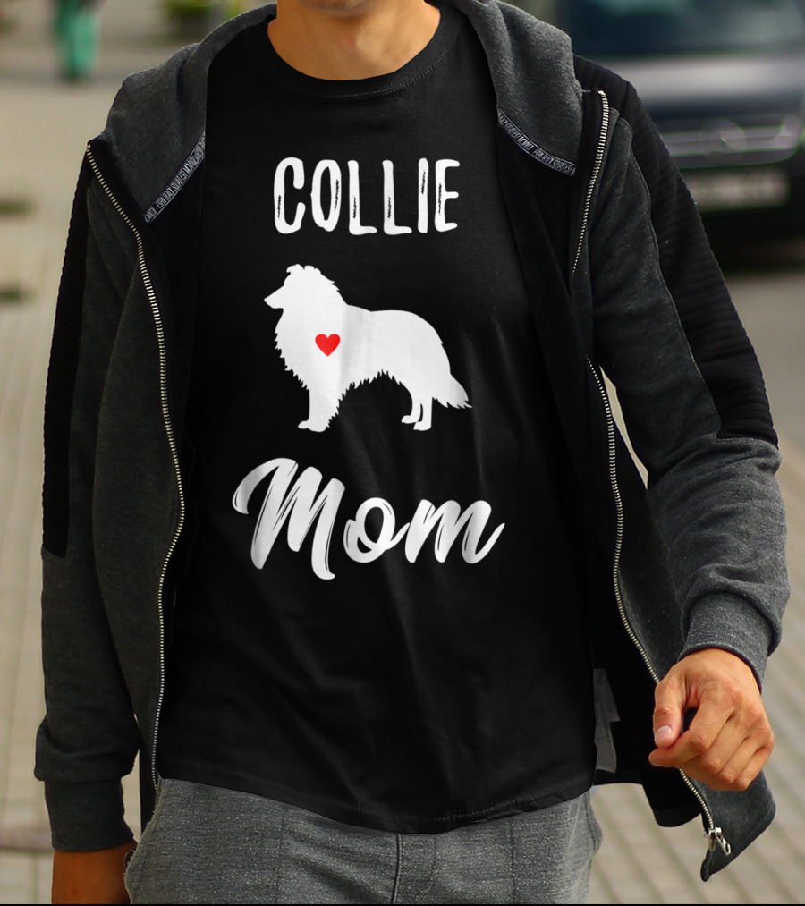 Collie Mom Dog Lover Owner Collie Mom T-Shirt
