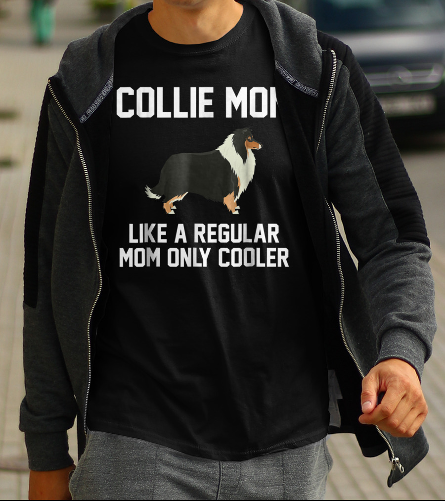 Collie Mom Like A Regular Mom Only Cooler T-Shirt