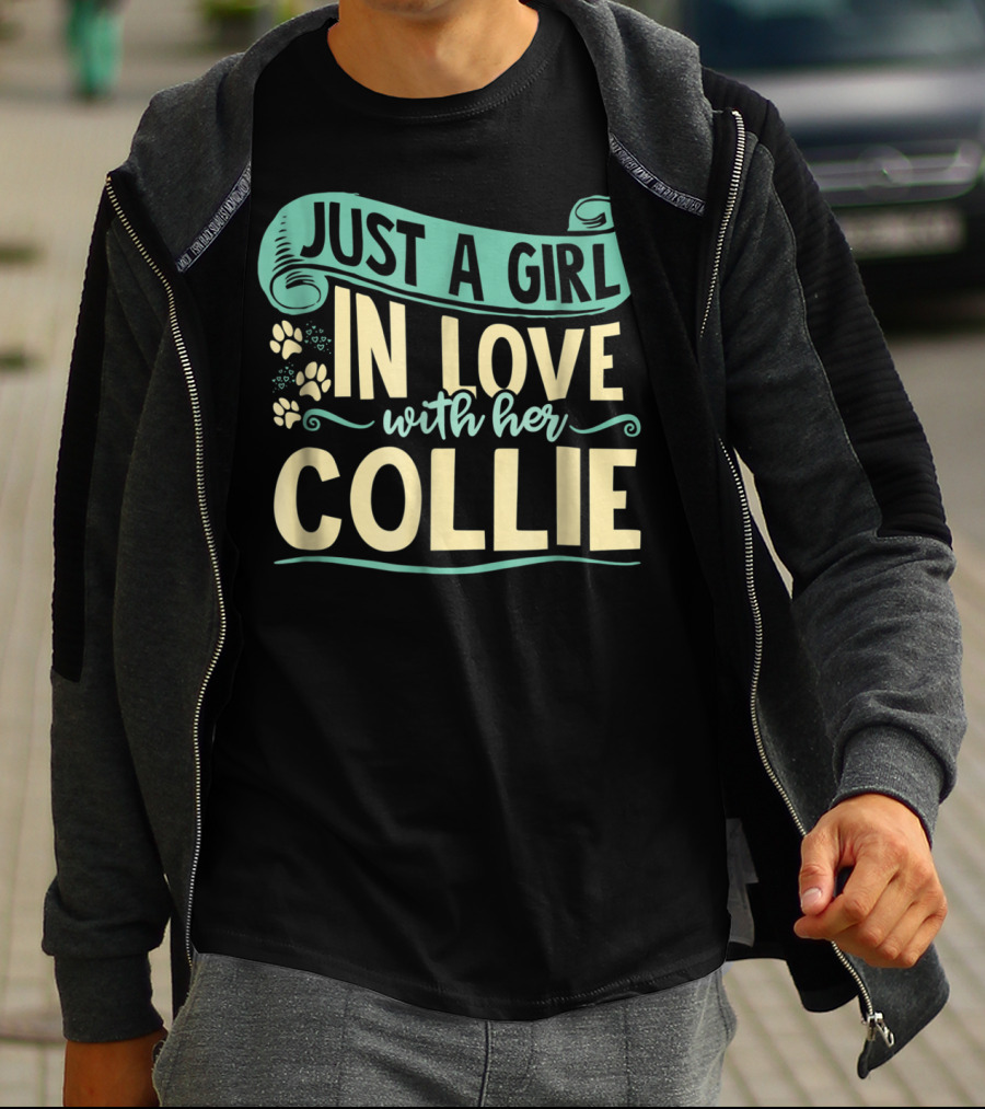 Just A Girl In Love With Her Collie T-Shirt