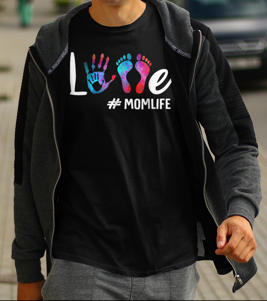 Colorful Love Hand And Feet #MomLife MomLife73 T-Shirt