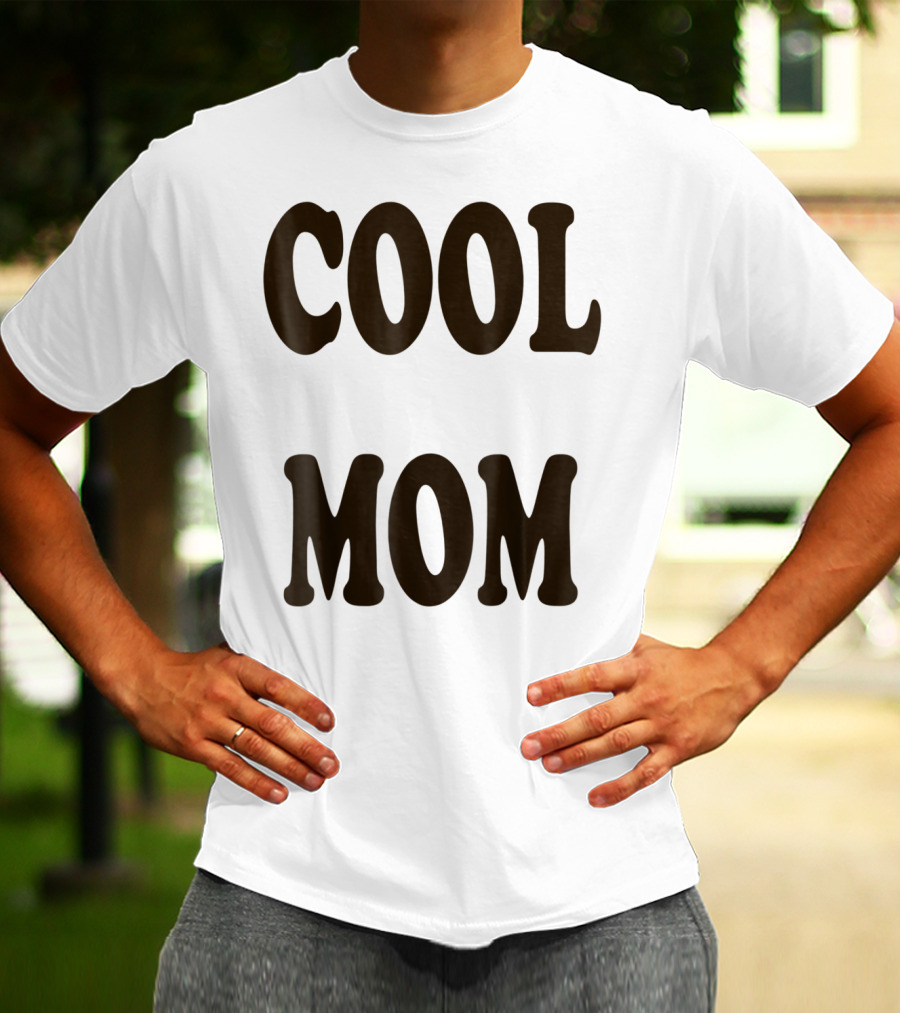 COOL MOM T-Shirt
