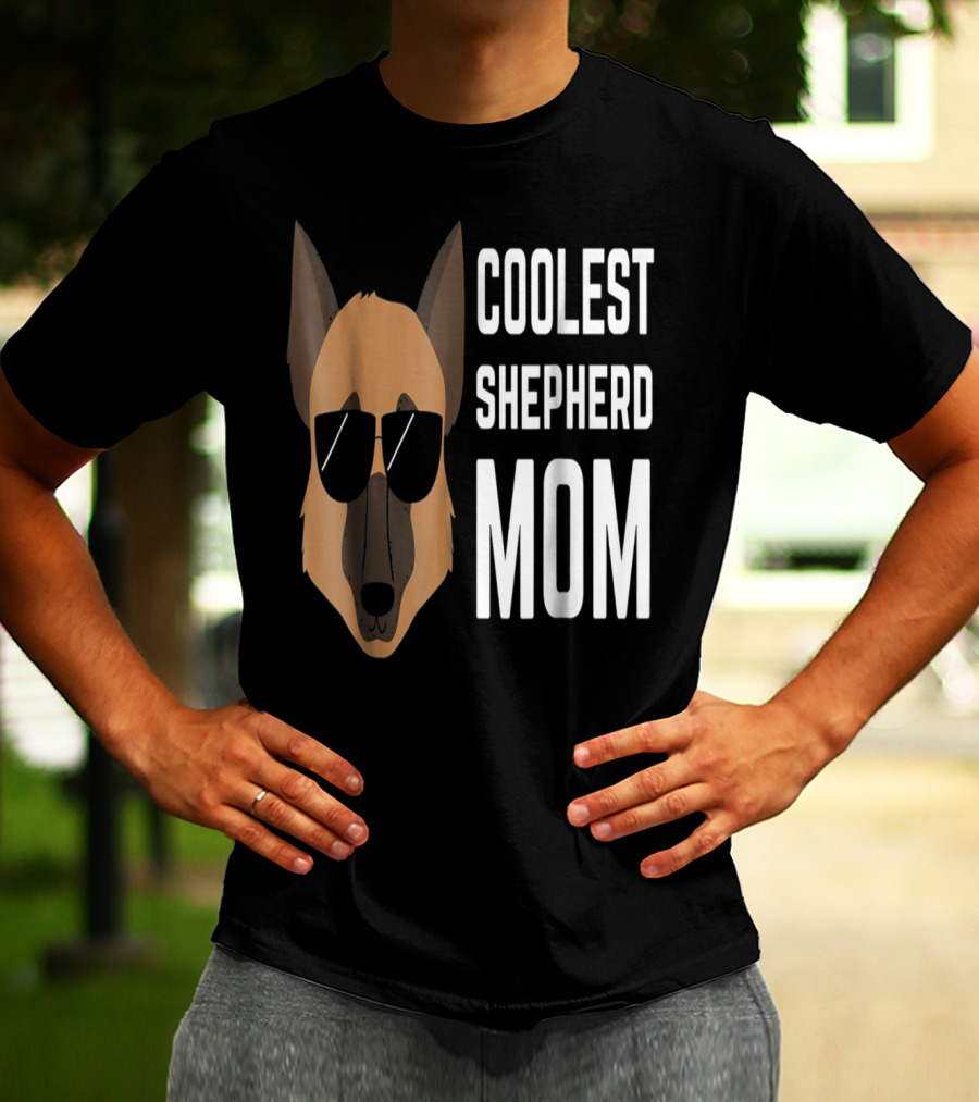 COOLEST SHEPHERD MOM T-Shirt