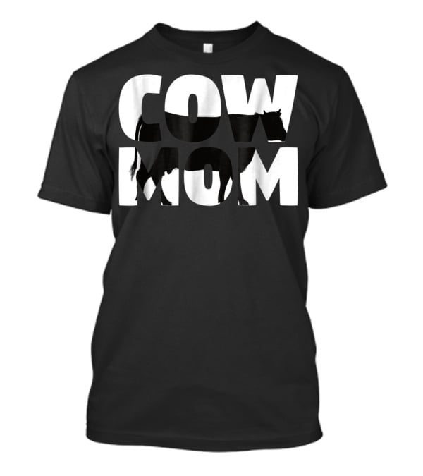 Cow Mom Cow Lover For Mother T-Shirt