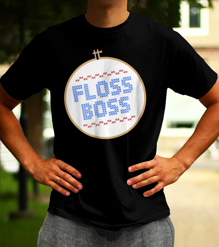 Floss Boss Cross Stitch Hoop For Crafty Woman Mom Or Grandma T-Shirt